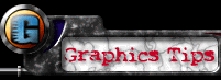 Graphics Tips